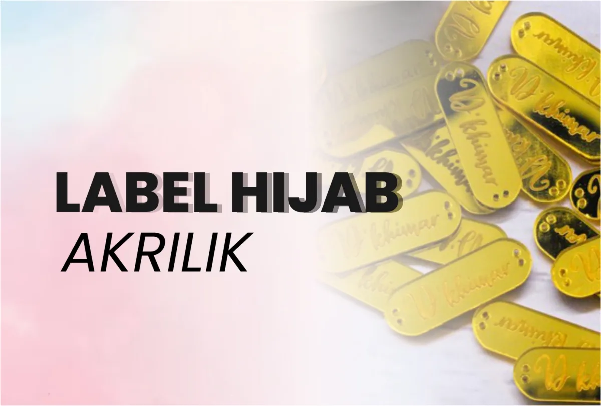 Label Hijab : Custom Grafir Label Hijab Akrilik